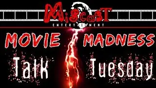💥🎥🎬🎥 MOVIE MADNESS TALK TUESDAY | Episode 4 🎥🎬🎥💥