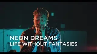 Neon Dreams | Life Without Fantasies | CBC Music