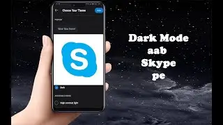 Skype Dark Mode