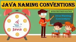 Java Naming Conventions || Java - Class, Method, and Variable Naming Conventions
