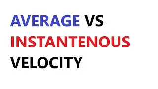 A Level Physics: Instantaneous velocity