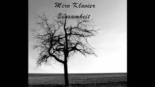 Miro Lange -  Einsamkeit EP 2011 (Full Stream)
