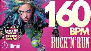 30-Minute 160BPM Running Music | Rock Energy for Your Run | Beginner-Friendly Tempo