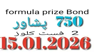 Formula prize Bond 750 CT Peshawar 15.01.2026