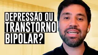 DEPRESSÃO OU TRANSTORNO BIPOLAR?
