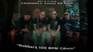 FRIENDLY THUG 52 NGG X ALBLAK 52 TYPE BEAT - Robbers