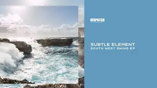 Subtle Element - South West Swing - DISLTD077