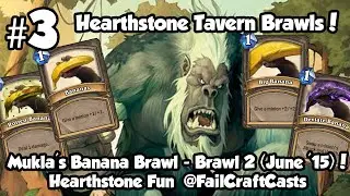 Mukla Banana Brawl -  Hearthstone Tavern Brawl #2! | FailCraft