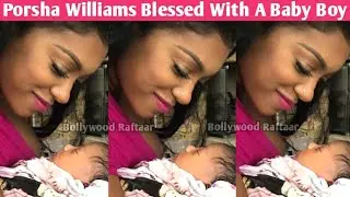Porsha Williams Blessed With A Baby Boy 🥰🥰