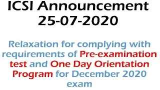 ICSI Relax Pre Exam & One Day OP for Dec 2020 Exams- Extend Last Date
