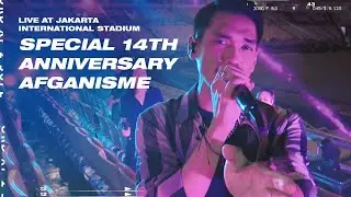 AFGAN - SAY I'M SORRY LIVE VERSION AT JAKARTA INTERNATIONAL STADIUM | 14th Anniversary Afganisme