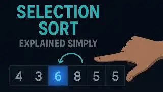 Selection Sort Algorithm Explained | Step-by-Step with Animation (2025)
