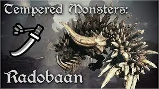 Monster Hunter World | Tempered Monsters: Radobaan