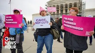 Planned Parenthood CEO says blocking it from Medicaid funding is 'devastating to patients'