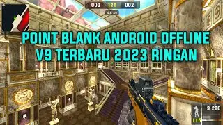 Point Blank Android 2023 Offline Ringan