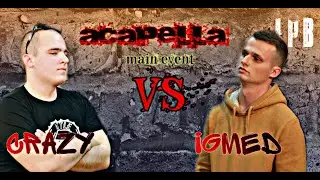 Loud Punch Battle I ACAPELLA (IgMed vs Crazy)