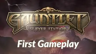 Gauntlet Slayer Edition First Gameplay | PlayStation 4/5