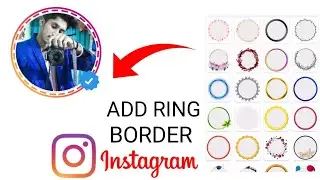 How To Add profile border 2022 |instagram profile border |instagram profile border blue tick