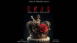 Raja (Official Audio) - Malik Saab Ft. Anni Malik | Latest Haryanvi Songs 2025 | Haryanvi Songs 2025