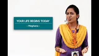 Your life begins today  | Meghana - Prefianlist of ICTACT Youth talk 2016