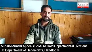 JKHEU President Suhaib Munshi Appeals Government To Hold Departmental Elections