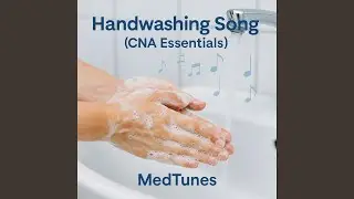 20 Seconds Strong (CNA Handwashing)