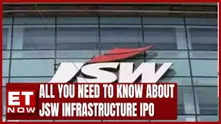 All You Need To Know About JSW Infrastructure IPO | ET Now