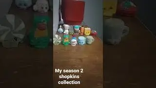 My FULL season 2 shopkins collection