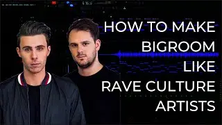 Free BIGROOM House Like Rave Culture Artists [W&W, Sandro Silva, Saberz] Free FLP + Audio
