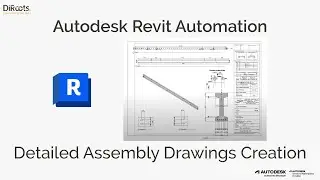 Revit Automation - Detailed Assembly Drawings Creation