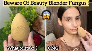 😱 OMG FUNGUS On My MARS Beauty blender 😳 What Mistake ! did? 😢😱 #makeup 
