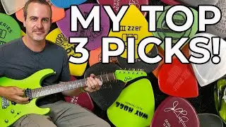 My TOP 3 Guitar Picks - why I chose them!