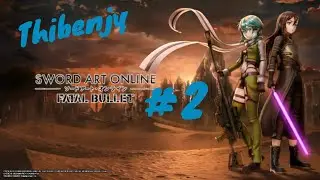 Swort art online FATAL BULLET EP 2 