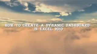 Computer Tricks: How to Create a Dynamic Dashboard in Excel 2010