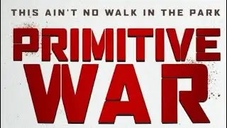 Primitive War edit