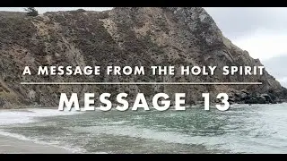 Message 13: Surrender and Awaken | Holy Spirit Message