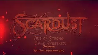 SCARDUST - Out of Strong Came Sweetness (Official Lyric Video) with Kobi Farhi (Orphaned Land)