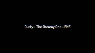 [FNF] Dusty - The Dreamy One