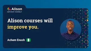 Alison&rsquo;s Free Online Courses are Worth It | Testimonial by Alison Graduate Achem Enoch