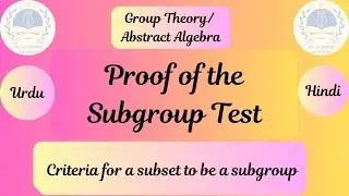 Subgroup Test || Group Theory || Algebra || Mathematics ||Urdu/Hindi