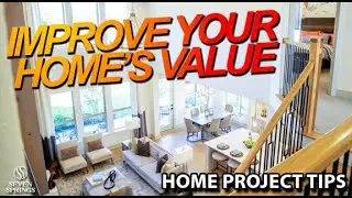 4 Smart Ways to Boost Your Home's Value | Tips for Selling Your House & Enjoying Your Space