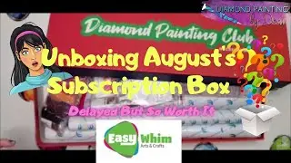 Unboxing My Easy Whim August 2020 Diamond Painting Club Box