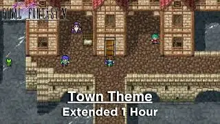 Final Fantasy V (SNES) - Town Theme [Extended]