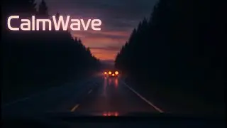 Calm wave music | Night drive. G0B-G5R Melt SFW