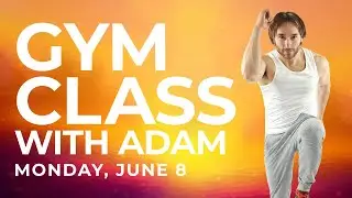 Gym Class with Adam (4th-6th) │Monday, June 8