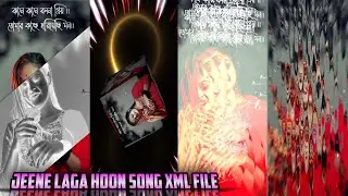 JEENE LAGA HOON || NEW TRENDING LOVE STORY SONG XML FILE VIDEO BY SB EDITOR 🔖