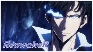 Solo Leveling Season 2 Opening Full -【AMV/ReawakeR Lyrics】