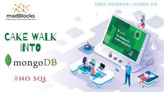 MongoDB tutorial for beginners || Quarantine Webinar Series || MadBlocks Technologies