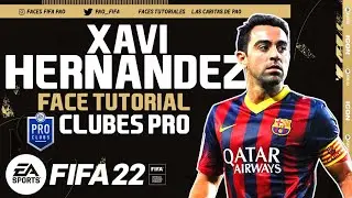 XAVI HERNANDEZ  Pro Clubs Creation FACE FIFA 22 | TUTORIAL |  CAREER MODE | BARCELONA FC