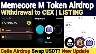 Memecore M Token Withdraw & Listing Date | Celia Airdrop Point Swap USDT | Agent 301 Claim & Listing